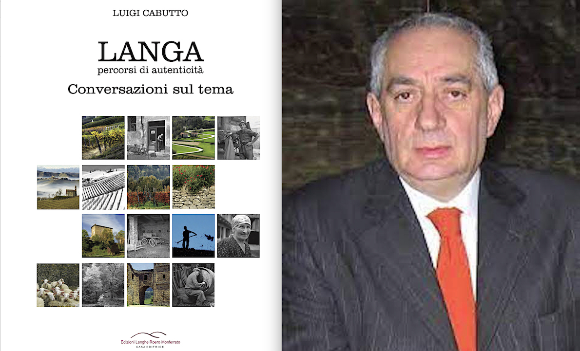 LANGA, PERCORSI DI AUTENTICITA’. Il Nuovo Libro-Inchiesta del professor Luigi Cabutto